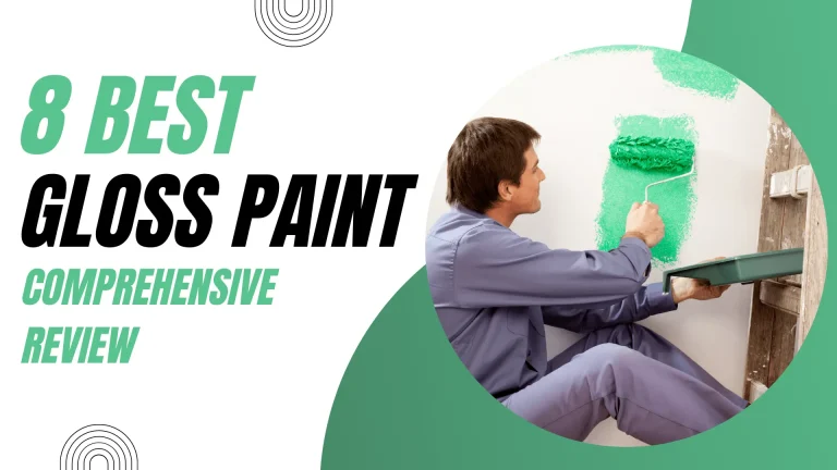 best gloss paint-8 BEST Gloss Paints For A High-Shine Finish Comprehensive Review 2023