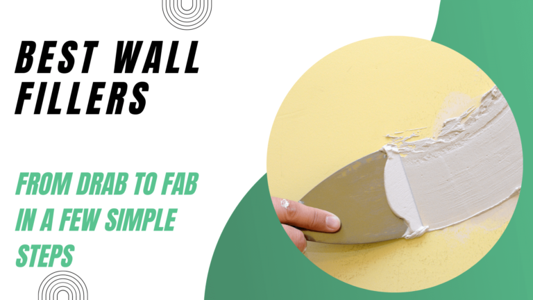 Quick and Easy Wall Fixes: 8 Best Wall Fillers of the Year 2024